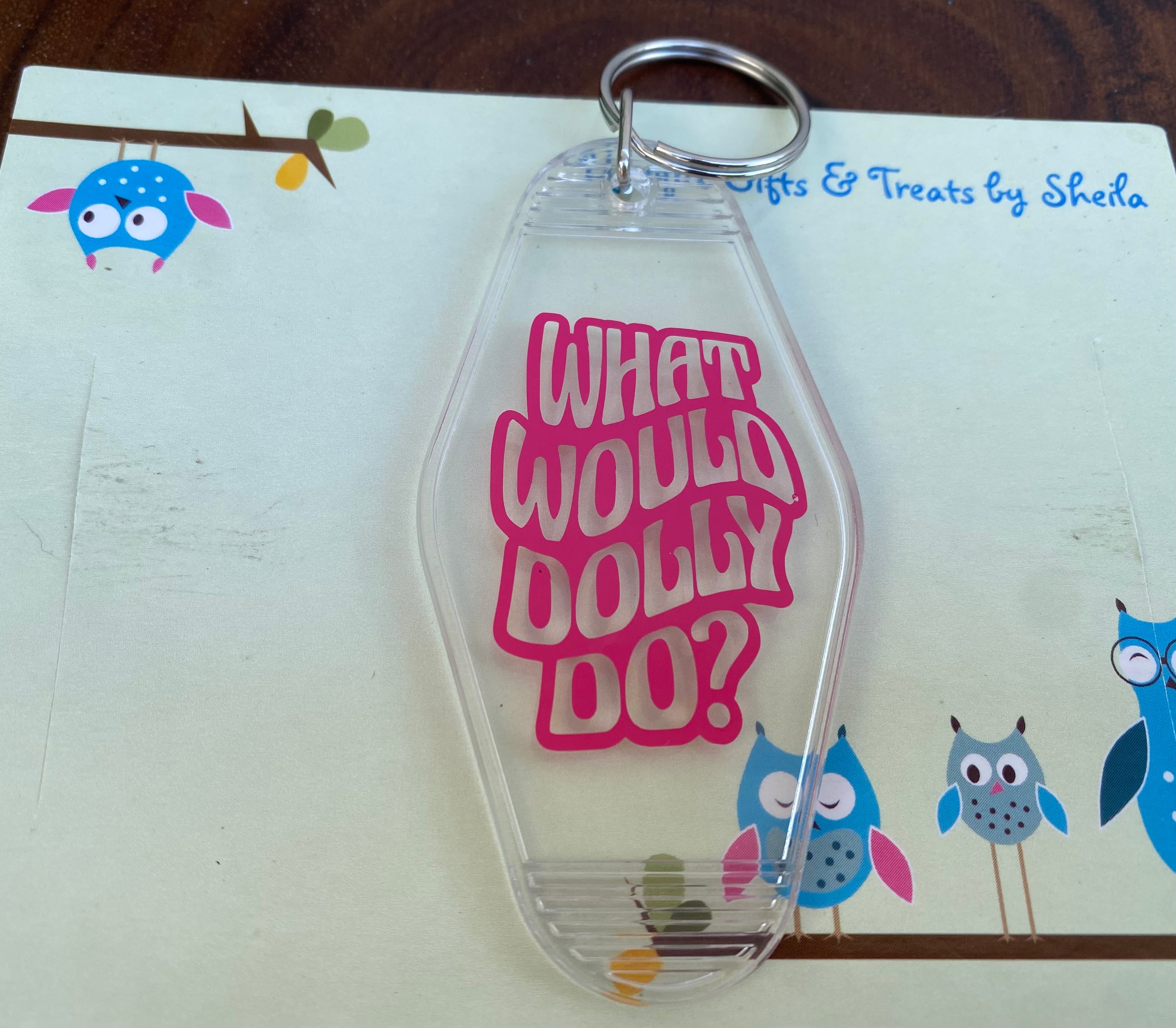 What Would Dolly Do Motel Keychain