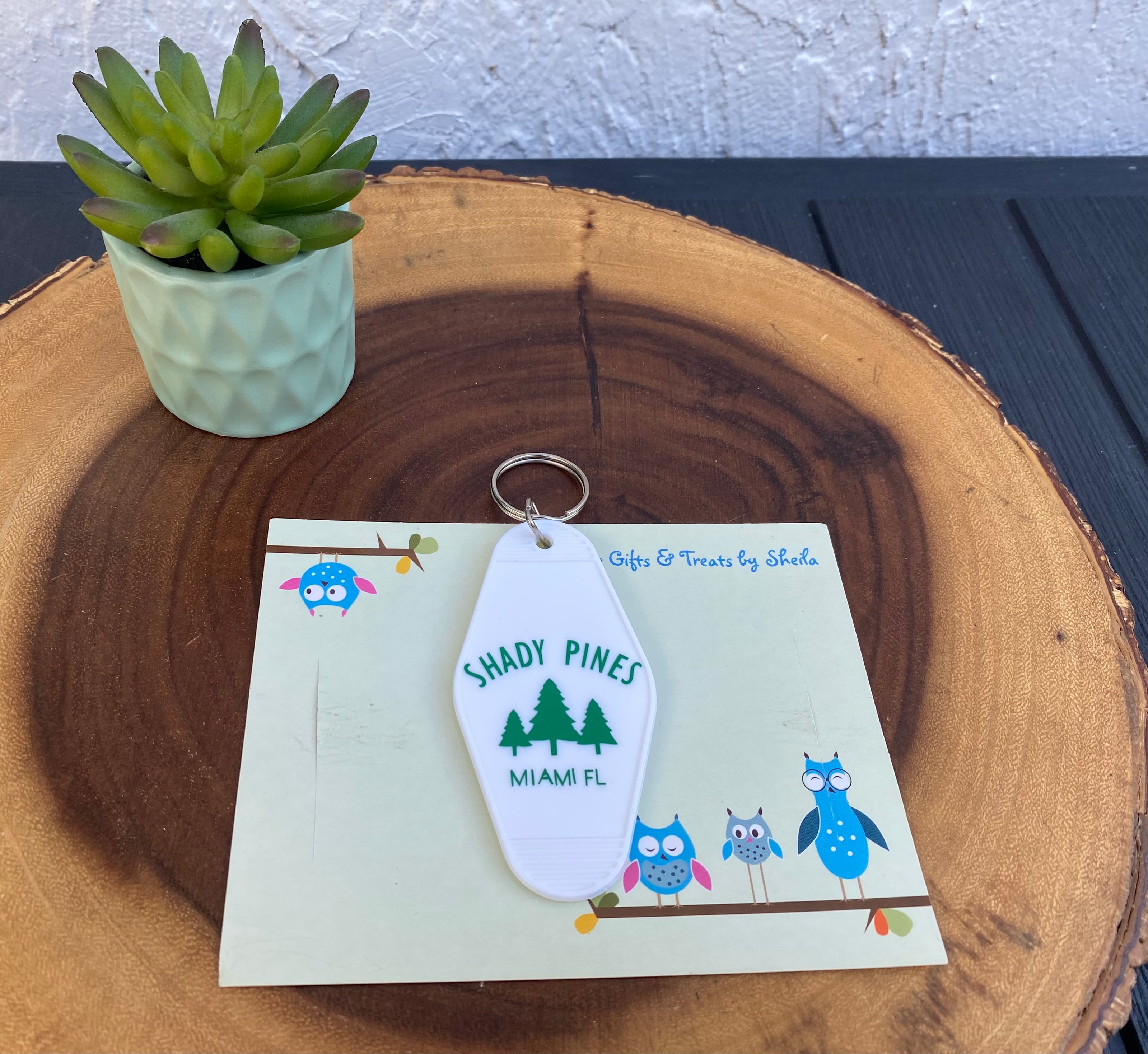 Shady Pines; Thank You For Being A Friend Motel Keychain