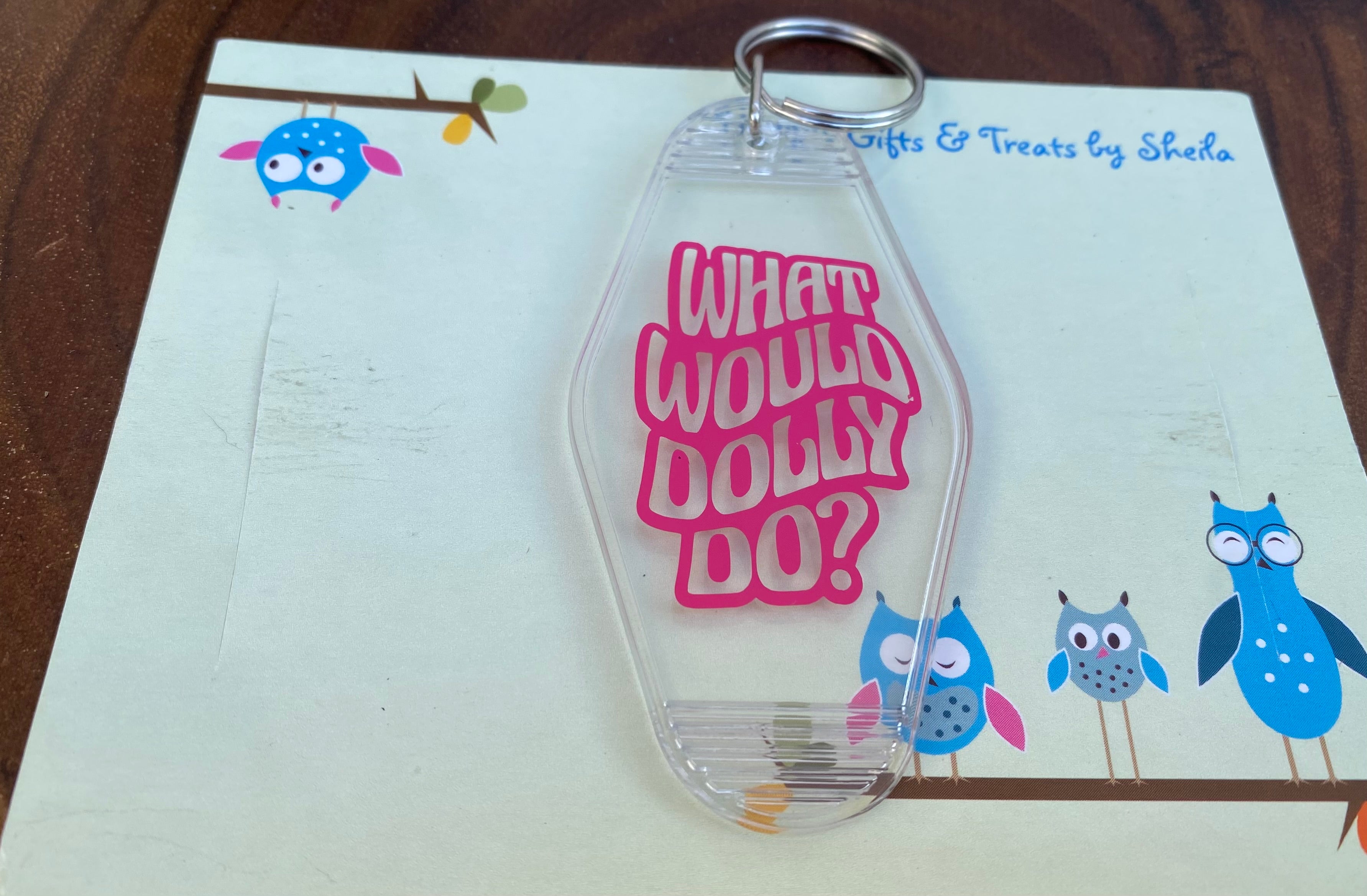 What Would Dolly Do Motel Keychain