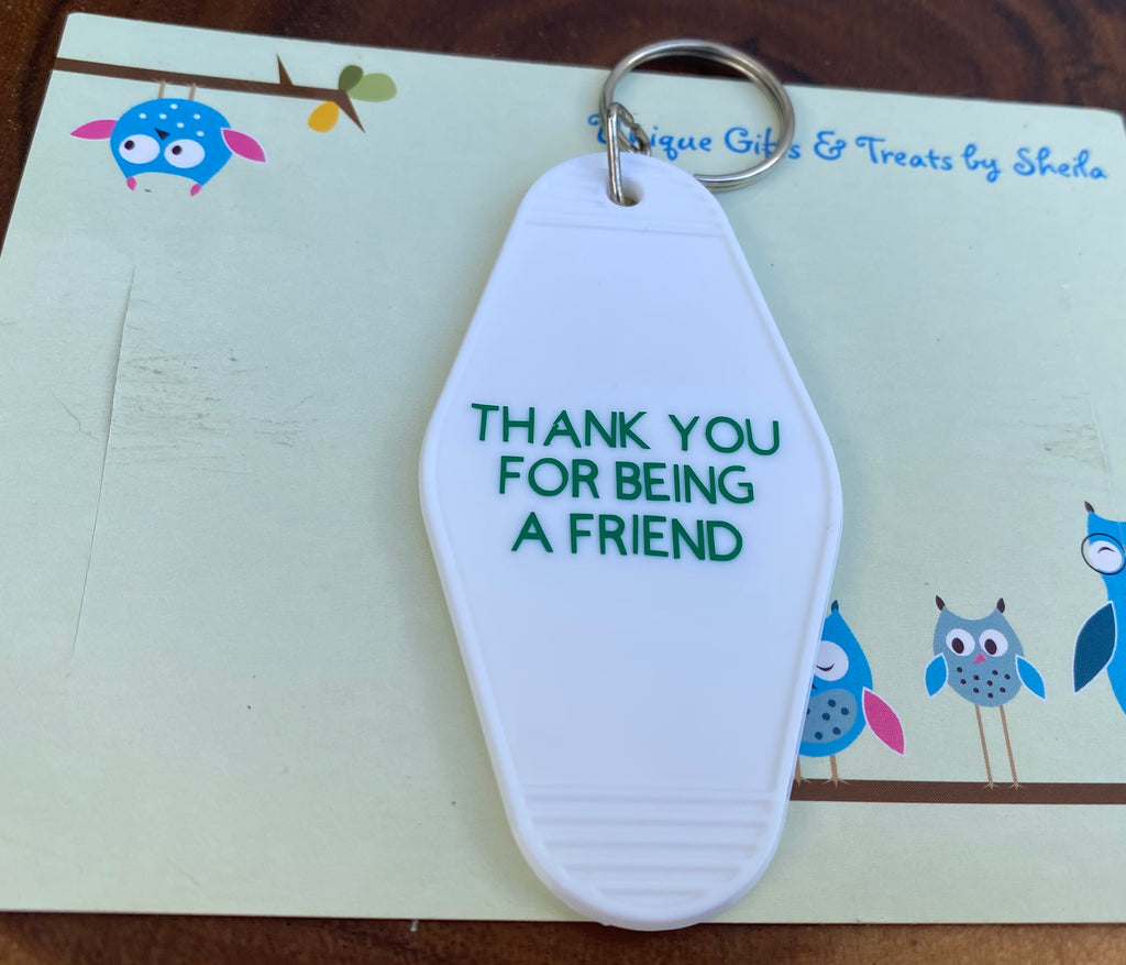 Shady Pines; Thank You For Being A Friend Motel Keychain