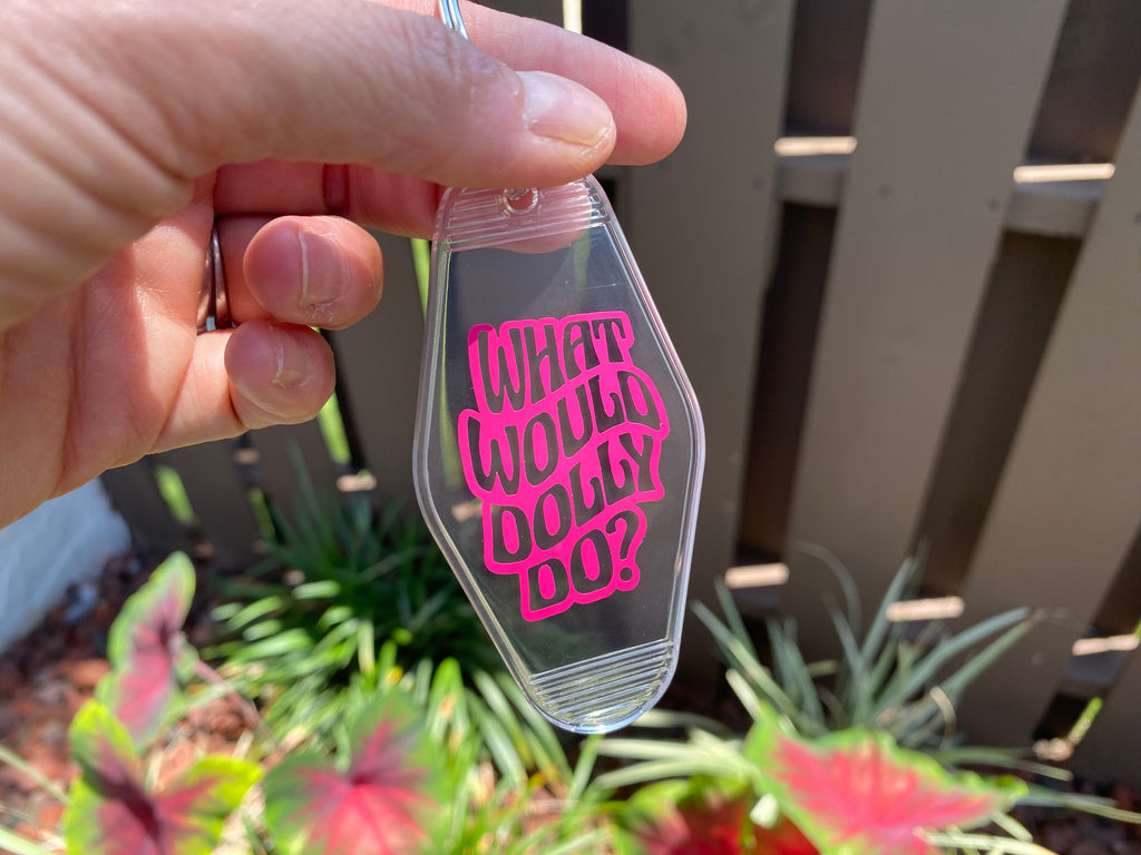 What Would Dolly Do Motel Keychain